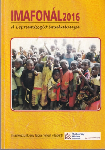 Heather Wame - Imafon�l 2016 A lepramisszi� imakalauza