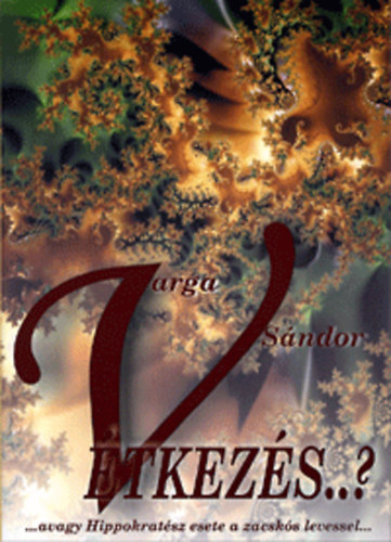 Varga Sndor - Vtkezs...?