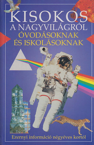 Kisokos a nagyvilgrl vodsoknak s iskolsoknak