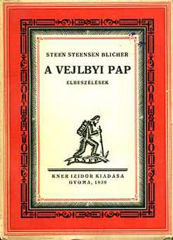Steen Steensen Blicher - A vejlbyi pap