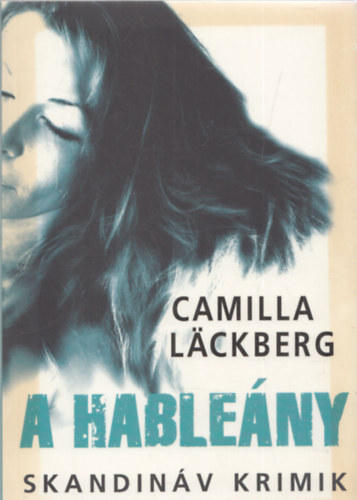 Camilla Lackberg - A hableány