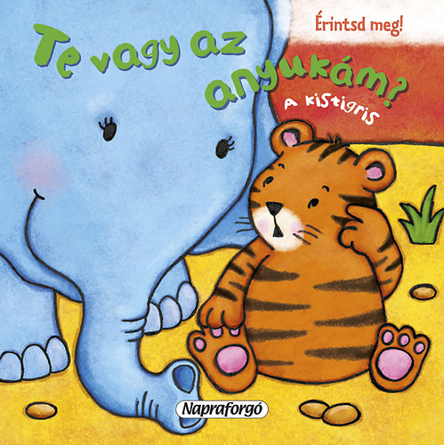 Te vagy az anyukm? - A kistigris