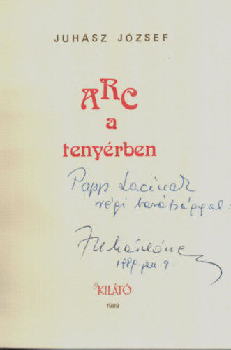 Juhász József - Arc a tenyérben. - Dedikált.