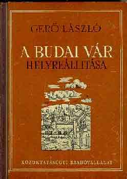 Ger Lszl - A budai vr helyrelltsa