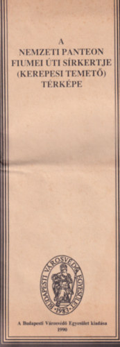 A Nemzeti Panteon Fiumei ti srkertje (Kerepesi Temet) trkpe ( 1990 -es )