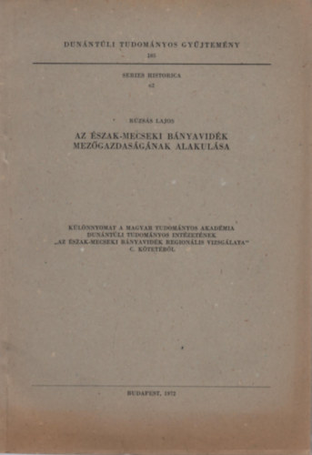 Rzss Lajos - Az szak-mecseki bnyavidk mezgazdasgnak alakulsa