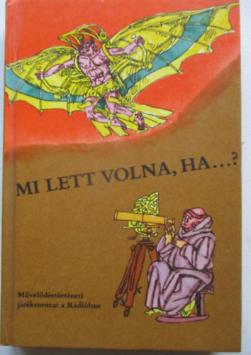 Mi lett volna, ha...?