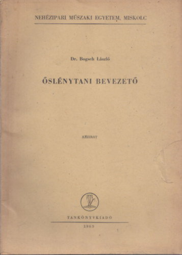 Dr. Bogsch L�szl� - �sl�nytani bevezt� I-II (k�zirat+�braf�zet)
