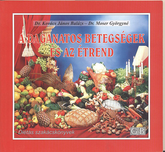 Kov�cs; Moser - A daganatos betegs�gek �s az �trend