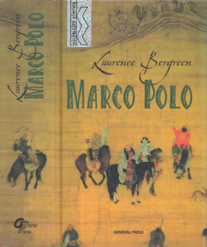 Laurence Bergreen - Marco Polo - Klnleges knyvek