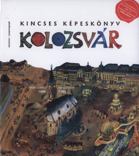 Kincses Képeskönyv - Kolozsvár