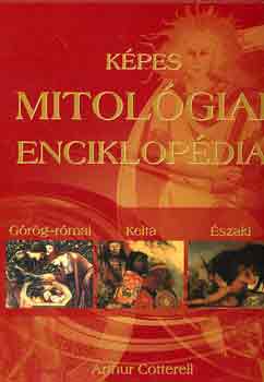 Arthur Cotterell - Kpes mitolgiai enciklopdia