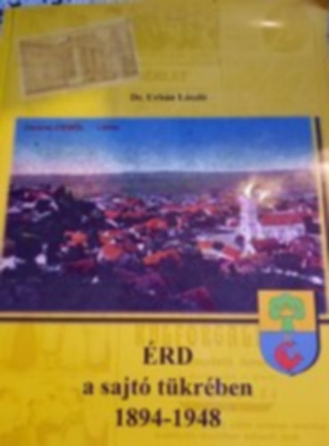 Érd a sajtó tükrében 1894-1948