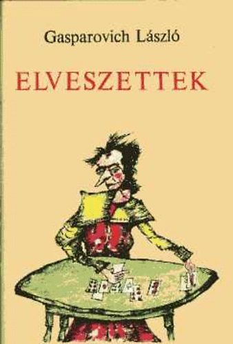 Gasparovich László - Elveszettek