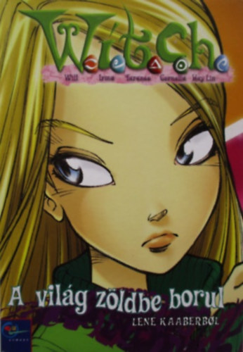 Lene Kaaberbol - A világ zöldbe borul