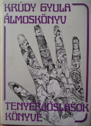 Krdy Gyula - lmosknyv - Tenyrjslsok knyve (Kilencedik, bvtett kiads)