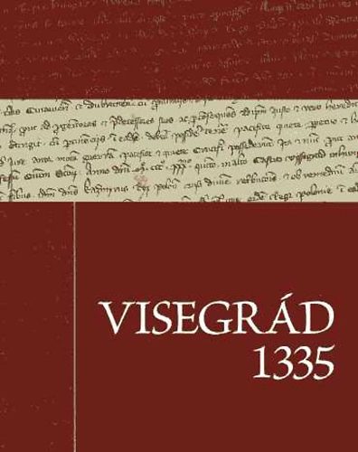 Gyrgy Rcz - Visegrd 1335 (kirly tallkoz)(english,czech,hungarian,polish,slova)