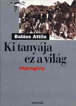 Bal�zs Attila - Ki tany�ja ez a vil�g (n�preg�ny)