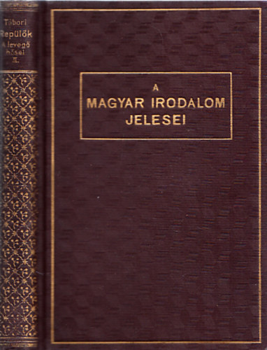 Tbori Pl - Replk - A leveg hsei II. (A magyar irodalom jelesei)