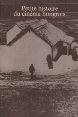 Istv�n Nemesk�rty - Petite historie du cin�ma hongrois
