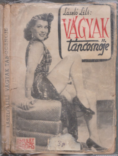 Lszl Lili - Vgyak tncosnje