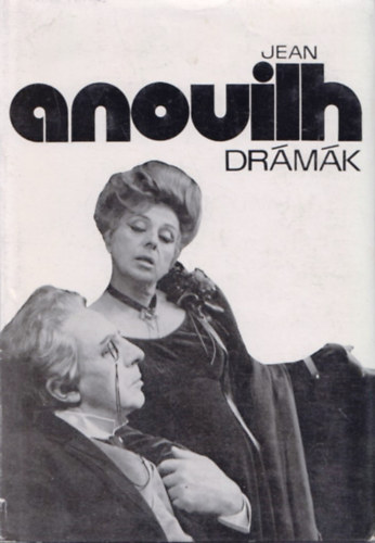 Jean Anouilh - Jean Anouilh drámák
