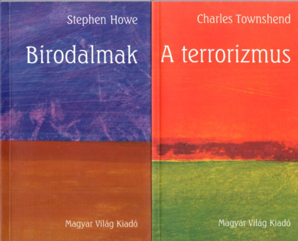 Stephen Howe, Charles Townshend - 2 db politlika: A terrorizmus + Birodalmak