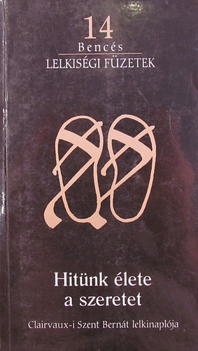 Hochreiter, Jacob - Hitünk élete a szeretet