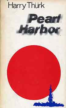 Harry Th�rk - Pearl Harbor
