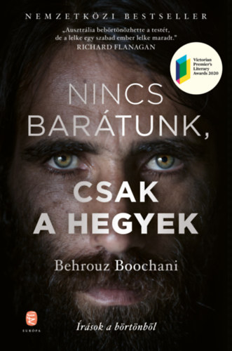Behrouz Boochani - Nincs bar�tunk, csak a hegyek