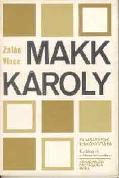 Zalán Vince - Makk Károly