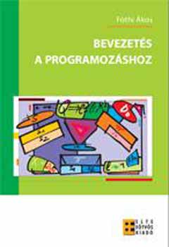 Fóthi Ákos - Bevezetés a programozáshoz