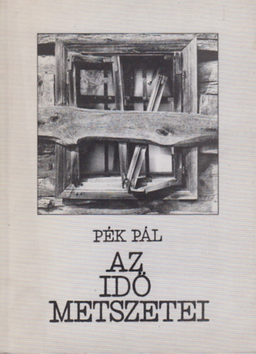 P�k P�l - Az id� metszetei