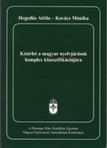 Hegedűs Attila, Kovács Mónika - Kísérlet a magyar nyelvjárások komplex klasszifikációjára