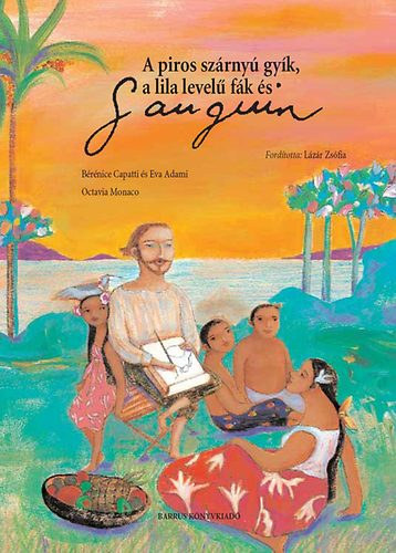 Eva Adami, Brnice Capatti, Octavia Monaco - A piros szrny gyk, a lila level fk s Gauguin