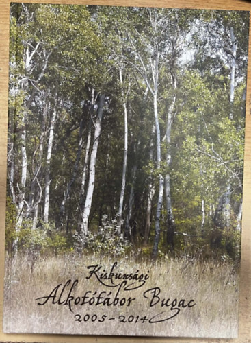 Kiskunsági Alkotótábor Buoac 2005 - 2014