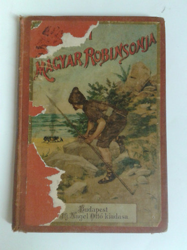 B�ng�rfi J�nos - K�d�r Pali a kis magyar Robinson kalandos �lete