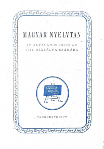 Somfai Lszl, Szemere Gyula - Magyar nyelvtan az ltalnos iskolk VIII. osztlya szmra