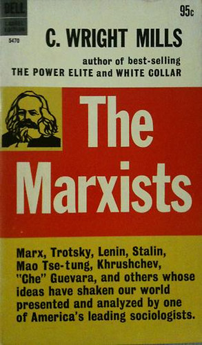 C. Wright Mills - The Marxists