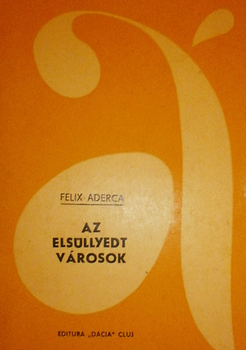 Felix Aderca - Az elsüllyedt városok