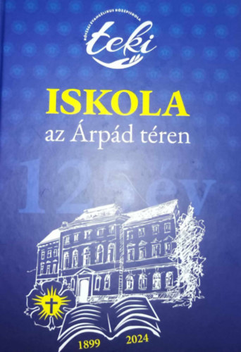 Horvth Antal, Sptei Imre - Iskola az rpd tren - 125 v