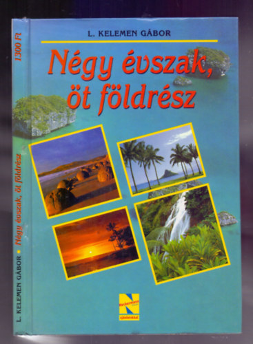 L. Kelemen Gábor - Négy évszak, öt földrész