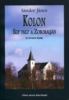 Sndor Jnos - Kolon - Egy falu a Zoboraljn