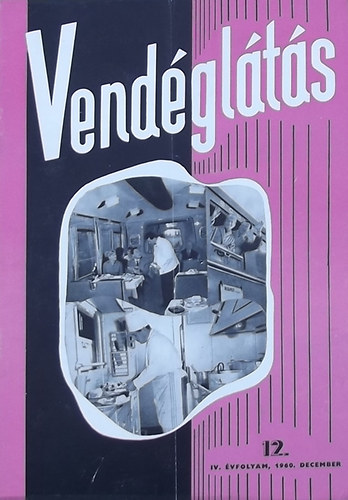 Lzr Gza (szerk.) - Vendglts IV. vfolyam 12. szm (1960)