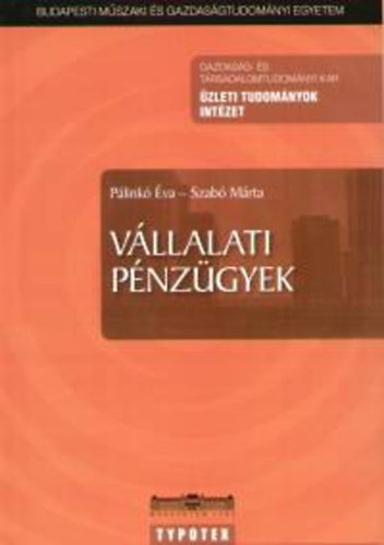 Pálinkó Éva; Szabó Márta - Vállalati pénzügyek
