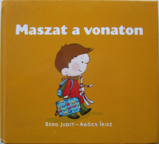 Berg Judit; Agcs risz - Maszat a vonaton