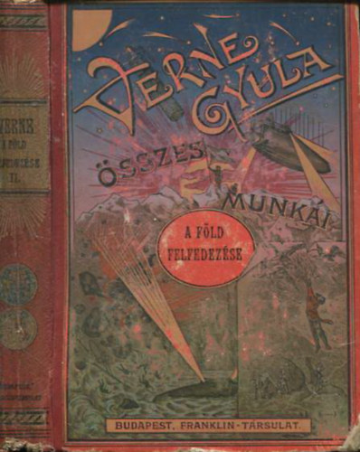 Verne Gyula - A Föld felfedezése II. kötet