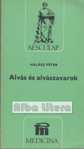 Hal�sz P�ter - Alv�s �s alv�szavarok - Aesculap