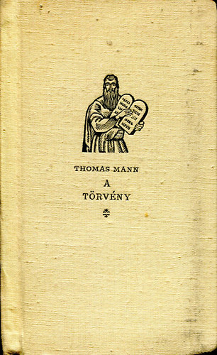 Thomas Mann - A törvény