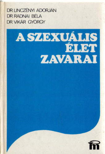 Lincznyi; Radnai; Vikr - A szexulis let zavarai